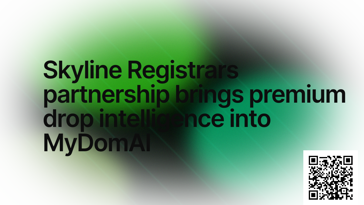 Skyline Registrars partnership brings premium drop intelligence into MyDomAI